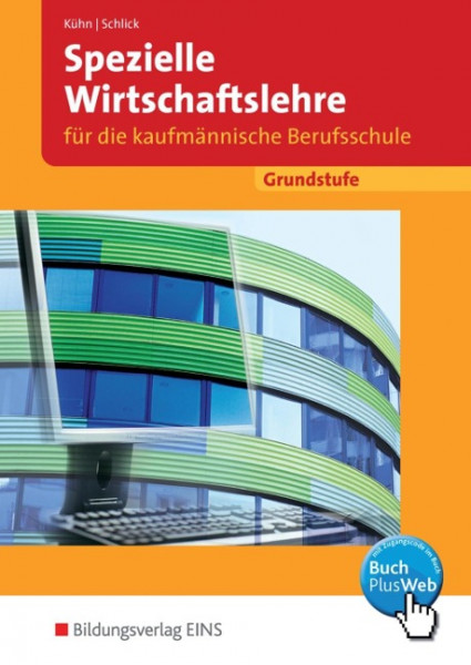 Spezielle Wirtschaftslehre für die kaufmännische Berufsschule