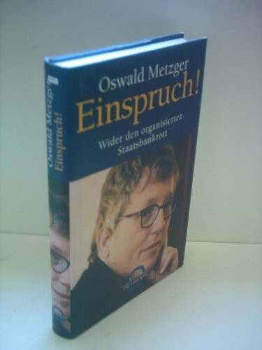 Einspruch. Wider den organisierten Staatsbankrott.