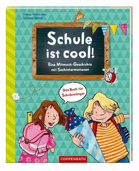 Schule ist cool!: Eine Mitmach-Geschichte mit Sachinformationen