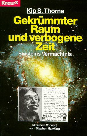 Gekrümmter Raum und verbogene Zeit: Einsteins Vermächtnis (Knaur Taschenbücher. Sachbücher)
