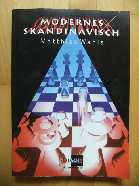 Modernes Skandinavisch, Bd. 1: Ein komplettes Repertoire gegen 1.e4