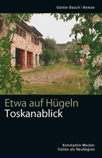 Etwa auf Hügeln: Toskanablick