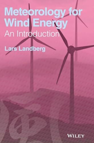 Meteorology for Wind Energy: An Introduction Meteorology for Wind Energy: An Introduction