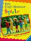 100 Fünf-Minuten-Spiele