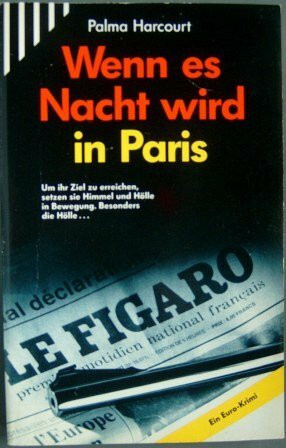 Wenn es Nacht wird in Paris