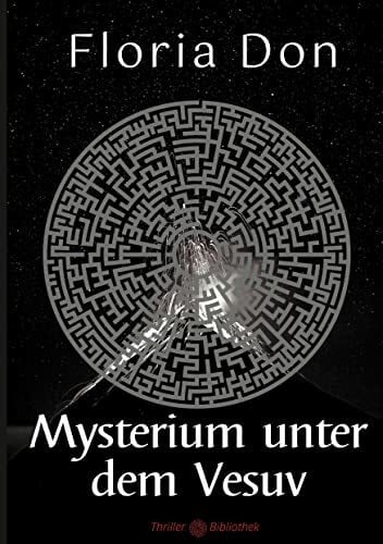 Mysterium unter dem Vesuv (Archäologie-Krimis)