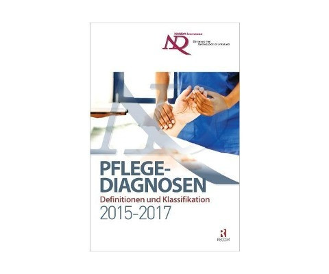 NANDA-I-Pflegediagnosen: Definitionen und Klassifikation 2015-2017