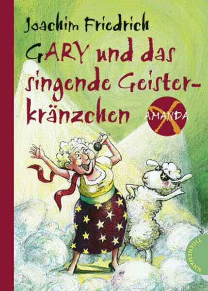 Gary und das singende Geisterkränzchen (Amanda X)