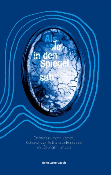 Als sie in den Spiegel sah