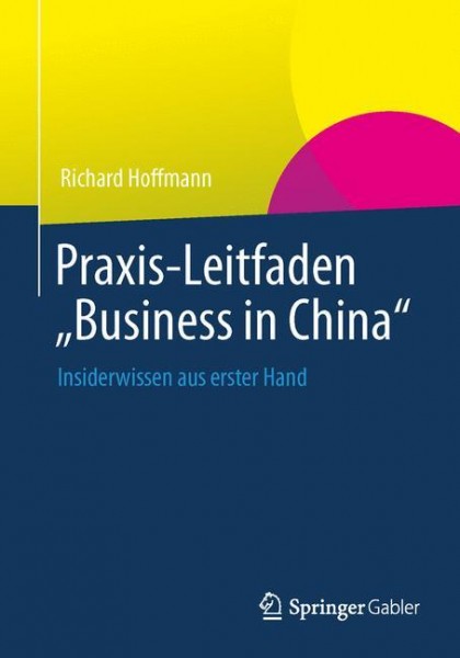 Praxis-Leitfaden "Business in China"