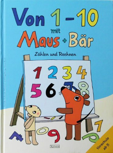 Von 1 - 10 mit Maus und Bär: Zählen und Rechnen