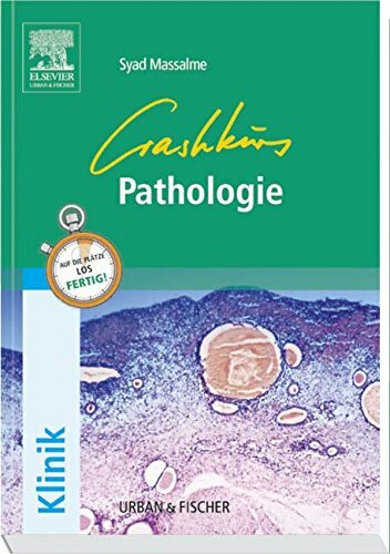 Crashkurs Pathologie: Repetitorium zum Gegenstandskatalog 3 mit Einarbeitung der wichtigsten Prüfungsfragen