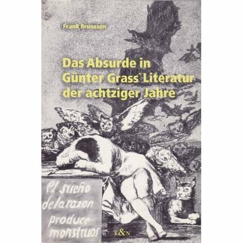 Das Absurde in Günter Grass' Literatur der achtziger Jahre (Epistemata - Würzburger wissenschaftliche Schriften. Reihe Literaturwissenschaft)