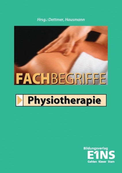 Fachbegriffe Physiotherapie. Lexikon