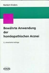 Bewährte Anwendung der homöopathischen Arznei