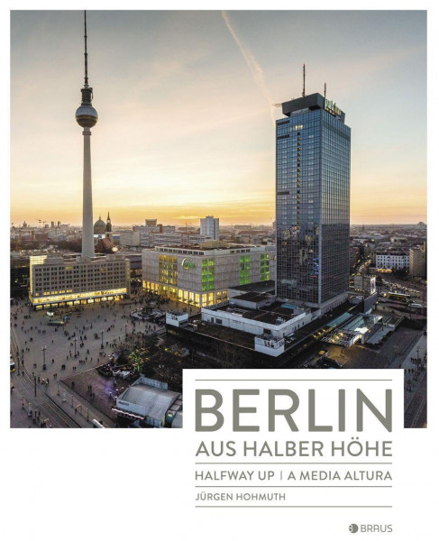 Berlin aus halber Höhe