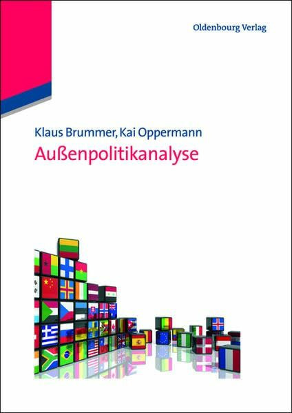 Außenpolitikanalyse (Lehr- und Handbücher der Politikwissenschaft)