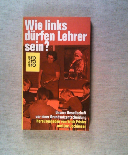 Wie links dürfen Lehrer sein ?