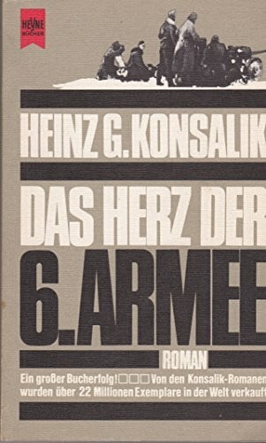 Das Herz der 6. Armee. (2193 760). Roman.