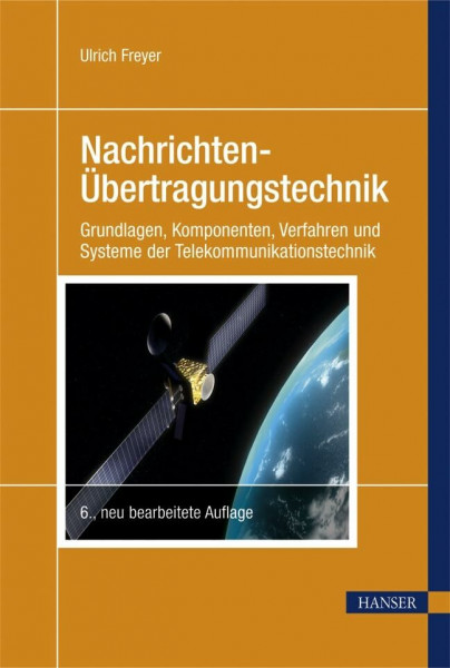 Nachrichten-Übertragungstechnik: Grundlagen, Komponenten, Verfahren und Systeme der Telekommunikationstechnik (Print-on-Demand)