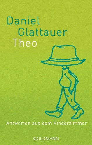 Theo: Antworten aus dem Kinderzimmer