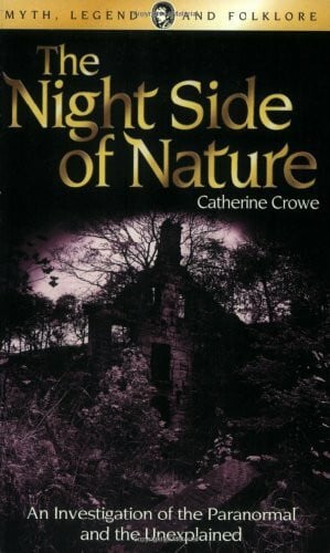 The Night Side of Nature (Wordsworth Myth, Legend & Folklore S.)