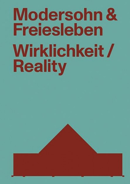 Modersohn und Freiesleben - Wirklichkeit