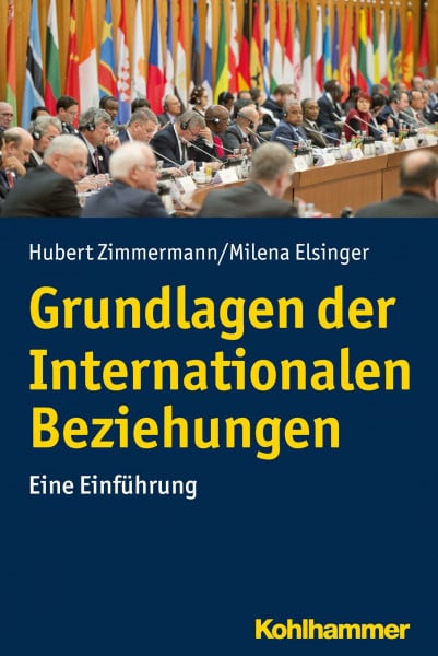 Grundlagen der Internationalen Beziehungen: Eine Einführung