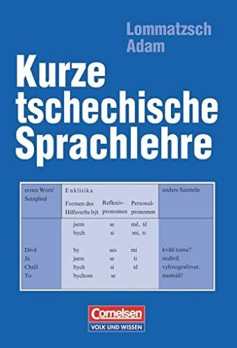 Kurze tschechische Sprachlehre: Kurze tschechische Sprachlehre - Grammatik