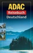 ADAC Reisebuch Deutschland: 175 Städte und Stadtpläne, über 2600 Sehenswürdigkeiten, Straßenatlas Deutschland