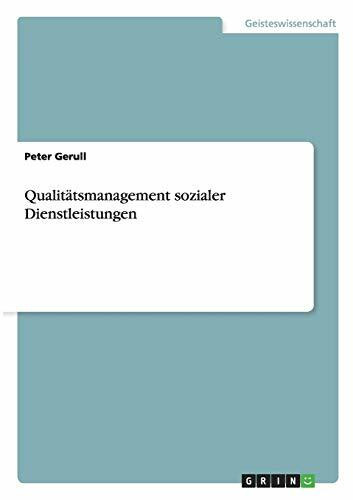 Qualitätsmanagement sozialer Dienstleistungen