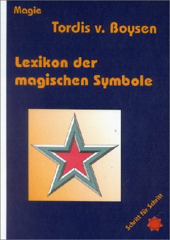 Lexikon der magischen Symbole: Magie