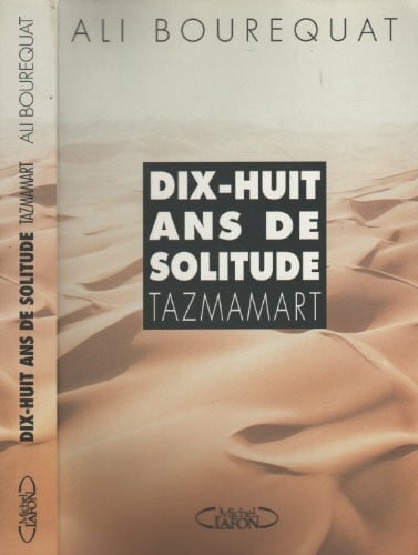 Tazmamart: Dix-huit ans de solitude