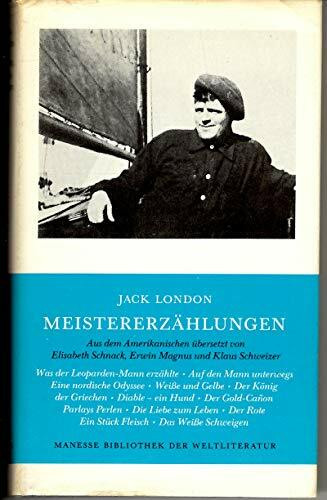 Meistererzählungen: Aus d. Amerikan. v. Elisabeth Schnack, Erwin Magnus u. Klaus Schweizer. Nachw. v. Hugo Meier.