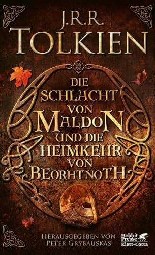 Die Schlacht von Maldon und Die Heimkehr von Beorhtnoth