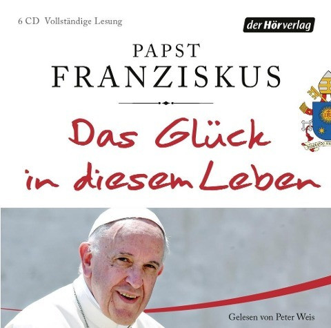 Das Glück in diesem Leben