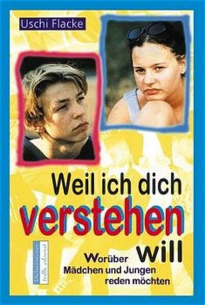 Weil ich dich verstehen will: Worüber Mädchen und Jungen reden möchten (talk about)