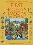 First Thousand Words in German: With Internet-Linked Pronunciation Guide