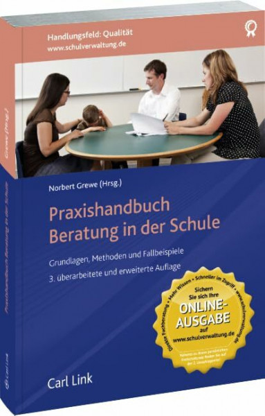 Praxishandbuch Beratung in der Schule: Grundlagen, Methoden und Fallbeispiele. Mit Online-Ausgabe. Zugangscode im Buch