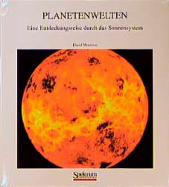 Planetenwelten: Eine Entdeckungsreise durch das Sonnensystem