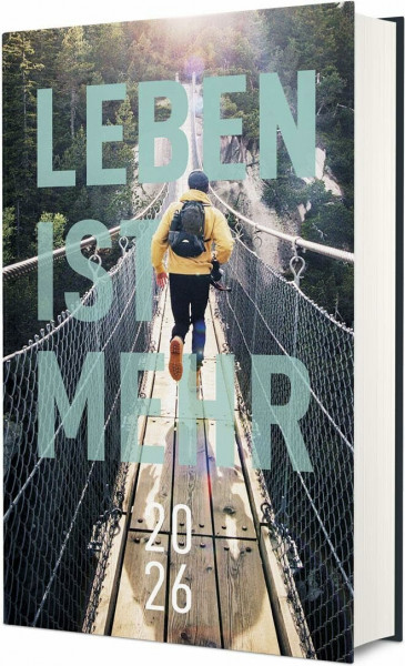 Leben ist mehr 2026 - Hardcover: Impulse für jeden Tag