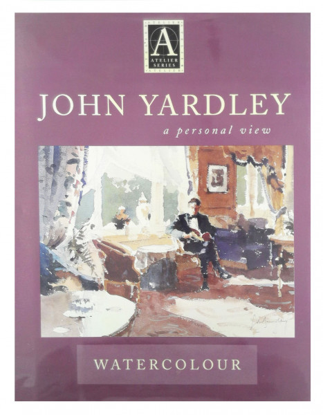 Watercolour: A Personal View (Atelier S.)
