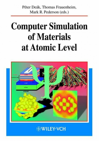 Computer Simulation of Materials at Atomic Level