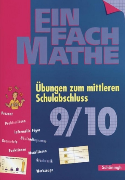 Übungen zum mittleren Schulabschluss: Jahrgangsstufen 9/10. EinFach Mathe