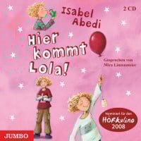 Hier kommt Lola! Hier kommt Lola!