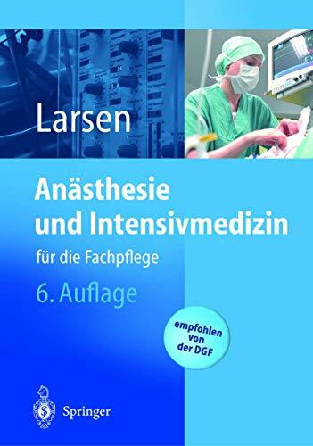 Anästhesie und Intensivmedizin: für die Fachpflege