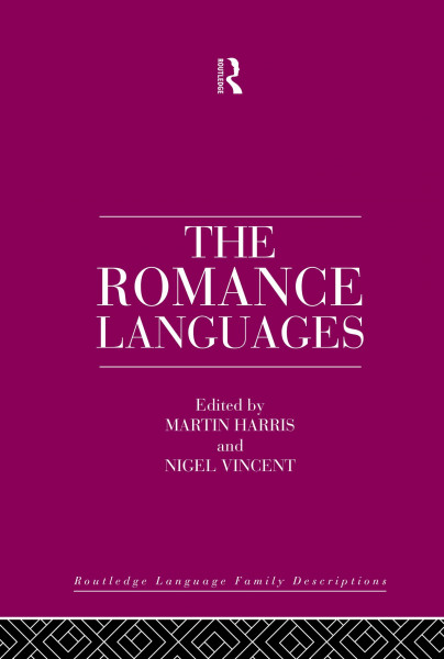 The Romance Languages (Routledge Language Family)