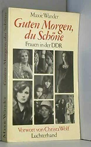Guten Morgen, du Schöne. Frauen in der DDR