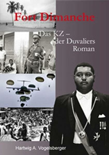 Fort Dimanche: Das KZ der Duvaliers