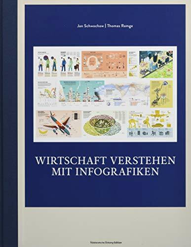 Wirtschaft verstehen mit Infografiken (Das besondere Sachbuch)